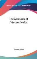 The Memoirs of Vincent Nolte 1162791713 Book Cover