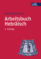 Arbeitsbuch Hebraisch: Materialien, Beispiele Und Ubungen Zum Biblisch-Hebraisch 3825249182 Book Cover