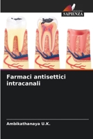 Farmaci antisettici intracanali 6207407598 Book Cover