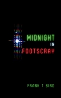 Midnight In Footscray 0645793329 Book Cover
