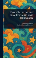 Fairy Tales of the Slav Peasants and Herdsmen 1023090279 Book Cover