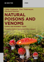 Natural Poisons and Venoms: Fungal and Microbial Toxins (de Gruyter Stem) 3110728567 Book Cover