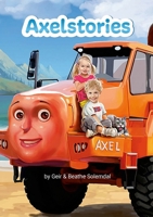 Axelstories: In the mountains by the ocean 1304621324 Book Cover