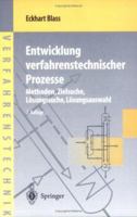 Entwicklung Verfahrenstechnischer Prozesse: Methoden, Zielsuche, Losungssuche, Losungsauswahl 3540618236 Book Cover
