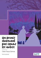 Un prince charmant pas comme les autres: Les mystères de Bois-Joli 2383515248 Book Cover