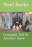 Grandad, Tell Us Another Story B0CMMJC326 Book Cover