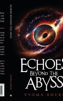 Echoes Beyond the Abyss B0CQ56VTGZ Book Cover