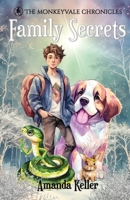 The Monkeyvale Chronicles: Family Secrets 1067667229 Book Cover
