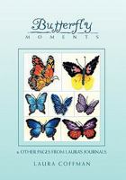 Butterfly Moments 1453502653 Book Cover