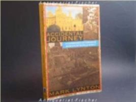 Accidental Journey: A Cambridge Internee's Memoir of World War II 0879515775 Book Cover