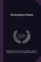 The Evolution Theory Volume 1 1378992032 Book Cover