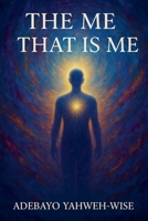 The Me That Is Me B0FLPCHZHG Book Cover
