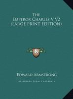 The Emperor Charles V V2 1162759232 Book Cover