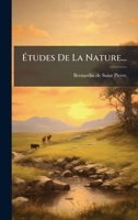 Ã tudes De La Nature... (French Edition) 1024754782 Book Cover
