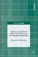 Social Security and the Politics of Deservingness 134991889X Book Cover