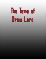 Tome of Drow Lore (D20) 1904854788 Book Cover