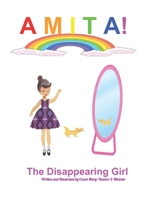 AMITA!: The Disappearing Gril (AMITA! B0C9S7QD99 Book Cover