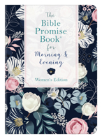 The Bible Promise Book for Morning  Evening Women's Edition 1643526324 Book Cover