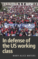 En Defensa de la Clase Trabajadora Norteamericana 1604881070 Book Cover