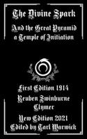 The Divine Spark and The Great Pyramid A Temple of Initiation B09HG6H3QG Book Cover