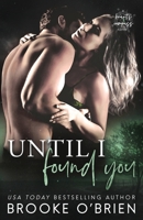 Until I Found You 1954061129 Book Cover