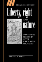 Liberty, Right and Nature (Ideas in Context) 0521543401 Book Cover
