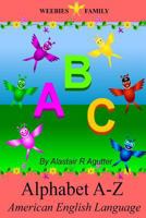 Weebies Family Alphabet a - Z English Book: English Language British Full Colour 1502322781 Book Cover