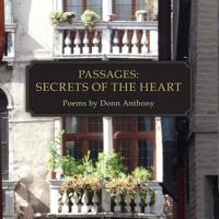 Passages: Secrets Of The Heart 0989978486 Book Cover