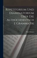 Repetitorium Und Examinatorium Über Die Althochdeutsche Grammatik 1018413863 Book Cover