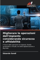 Migliorare le operazioni dell'impianto considerando sicurezza e affidabilità (Italian Edition) 6206486230 Book Cover