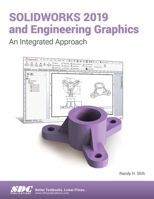 SOLIDWORKS 2019 and Engineering Graphics 1630572403 Book Cover