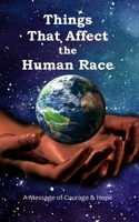 Things That Affect the Human Race 1590929810 Book Cover
