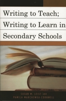 Writing to Teach; Writing to Learn in Secondary Schools 0761835229 Book Cover