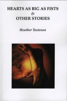 Hearts as Big as Fists & Other Stories 0979655218 Book Cover