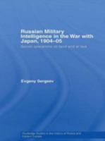 Russian Military Intelligence in the War with Japan of 1904-05 0415416183 Book Cover
