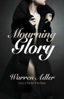 Mourning Glory 157566898X Book Cover