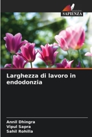 Larghezza di lavoro in endodonzia (Italian Edition) 6202040920 Book Cover