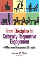 From Discipline to Culturally Responsive Engagement: 45 Classroom Management Strategies 1452285217 Book Cover