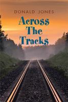 Across the Tracks 1984529633 Book Cover