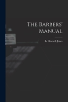 The Barbers' Manual 1016444982 Book Cover