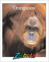 Orangutans (Zoobooks Series) 093793402X Book Cover