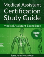 Medical Assistant Certification Study Guide: Medical Assistant Exam Book 1087303435 Book Cover