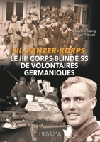 Le Troisième Corps Blindé SS de Volontaires Germaniques 2840485958 Book Cover