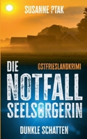 Die Notfallseelsorgerin: Dunkle Schatten (German Edition) 3819231765 Book Cover
