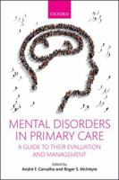 Mental Disorders in Primary Care: A Guide to their Evaluation and Management 0198746636 Book Cover