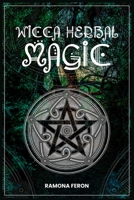 Wicca Herbal Magic 3986534113 Book Cover