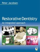 Restorative Dentistry: An Integrated Approach 0723617422 Book Cover