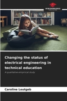 Changing the status of electrical engineering in technical education 6202377348 Book Cover