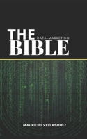 THE DATA-MARKETING BIBLE: Data-Driven Marketing is the new revolution in the digital market. Will you be left behind? B0CMLV7TBN Book Cover