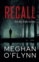 Recall: Een Ash Park-roman (Ash Park (Dutch)) (Dutch Edition) B0FGNMN4RX Book Cover